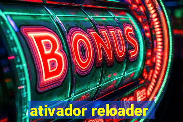 ativador reloader